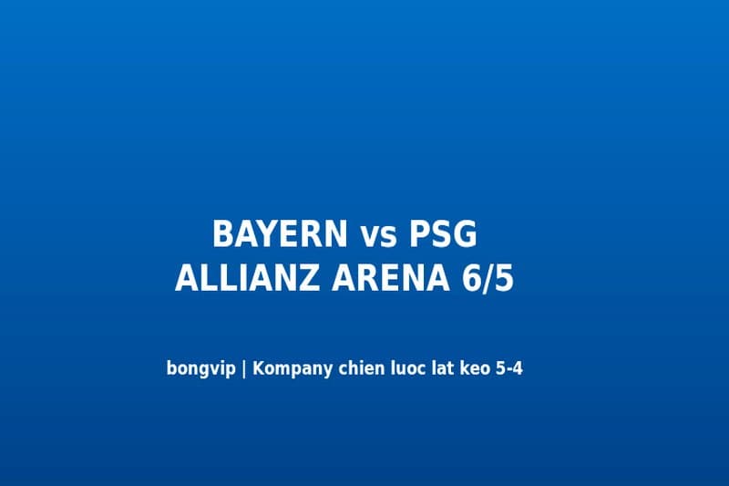 3 Điểm Nóng Kvaratskhelia Sẽ Quyết Định Arsenal Hay PSG Ôm Cup Budapest?